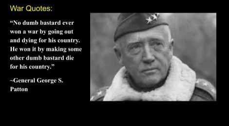 General George S. Patton Quote on Making the Other Poor Dumb Bastard Die For His Country