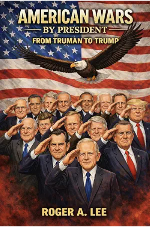 American Wars by President: From Truman to Trump Book | The History Guy: Wars and Conflicts News American Wars by President: From Truman to Trump Book